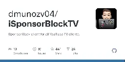GitHub - dmunozv04/iSponsorBlockTV: SponsorBlock client for all YouTube TV clients.